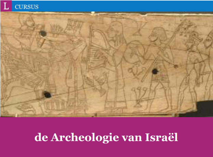 De Archeologie van Israël | Hart Haarlem